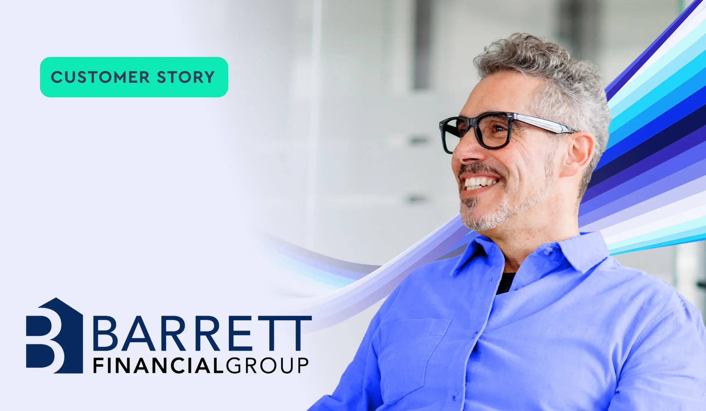 Barrett Financial Group customer story